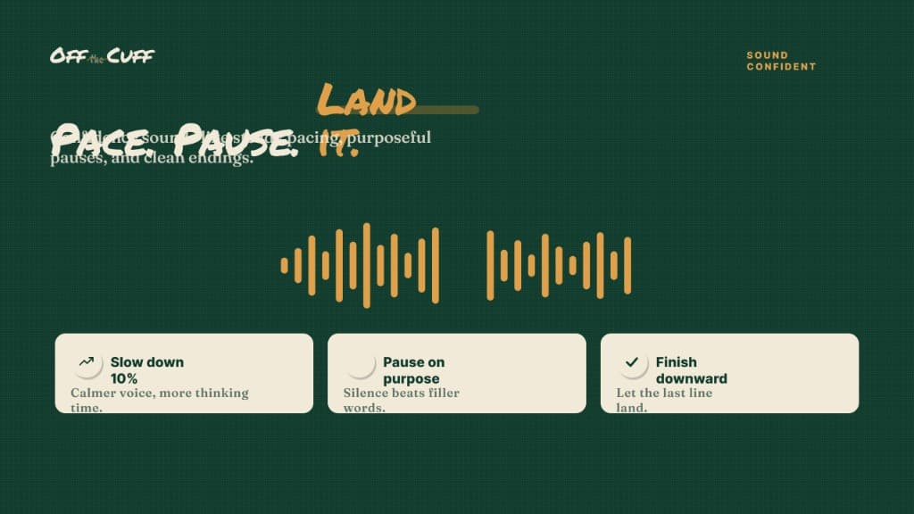 Confident impromptu speaking techniques including pauses pace and clear endings